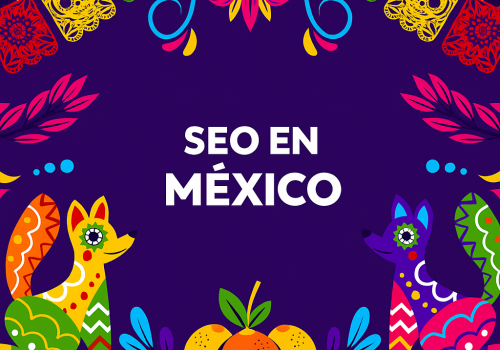 SEO EN MÉXICO